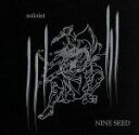 【中古】 soloist／NINE　SEED