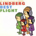 【中古】 20th anniversary memories of LINDREG LINDBERG BEST FLIGHT／LINDBERG