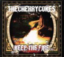 【中古】 KEEP　THE　FIRE／THE　CHERRY　COKE＄