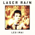 【中古】 Laser　Rain／LEO今井