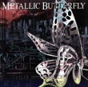 【中古】 METALLIC　BUTTERFLY／Angelo