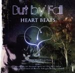 【中古】 Heart beats／But by Fall