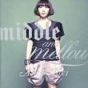 【中古】 middle&mellow of ASAKO TOKI/土岐麻子