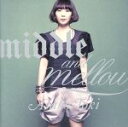 【中古】 middle＆mellow　of　ASAKO　TOKI／土岐麻子