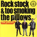 【中古】 Rock　stock＆too　smoking　the　pillows／the　pillows