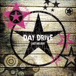 【中古】 LAST　MELODY／DAY　DRIVE