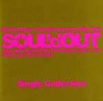 【中古】 Single　Collection／SOUL’d　OUT