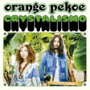 【中古】 CRYSTALISMO（初回生産限定盤）（紙ジャケット仕様）（Blu－spec　CD＋DVD）／orange　pekoe