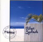 【中古】 Blue　Splash／TUBE