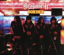 【中古】 BORDER／girugamesh