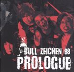 【中古】 PROLOGUE／BULL　ZEICHEN　88,BULL　ZEICHEN　88