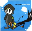 【中古】 BLACK SIDE/THE KIDDIE