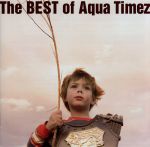 【中古】 The　BEST　of　Aqua　Timez／Aqua　Timez