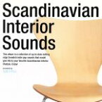 【中古】 Scandinavian　Interior　Sounds　Presented　by　北欧スタイル／（オムニバス）,クラウドベリー・ジャム,ザ・レディオ・デプト,クラブ8,ザ・レジェンズ,ザ・マリー・オネッツ,ナポレオン,ザ・サウンド・オ