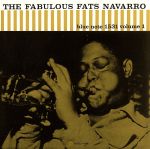 【中古】 ザ・ファビュラス・ファッツ・ナヴァロ　Vol．1／ファッツ・ナヴァロ（tp）,ハワード・マギー（tp、p）,アーニー・ヘンリー（as）,ソニー・ロリンズ（ts）,チャーリー・ラウズ（ts）,ミルト・ジャクソン（vib、p）,タッド・ダ