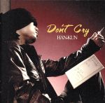 【中古】 Don’t　Cry／HAN－KUN（湘南乃風）