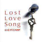 【中古】 Lost　Love　Song／Hi－Fi　CAMP