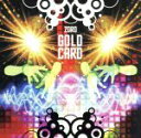 【中古】 GOLD CARD(初回限定盤)/ZORO