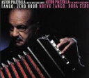【中古】 Tango:Zero Hour(Hybrid SACD)/アストル・ピアソラ