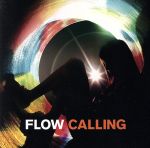 【中古】 CALLING／FLOW