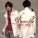 【中古】 Butterfly（初回生産限定盤）（DVD付）／ON／OFF