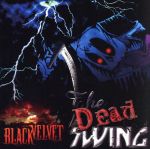 【中古】 THE　DEAD　SWING（豪華版）／BLACK　VELVET
