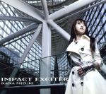 【中古】 IMPACT　EXCITER／水樹奈々