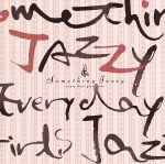 【中古】 Something Jazzy/(オムニバス),ノラ・ジョーンズ,イリアーヌ,アール・クルー,ミシェル・ペトルチアーニ,ジャッキー・テラソン,デューク・ピアソン,ホレス・シルヴァー