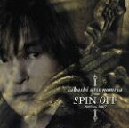 【中古】 TAKASHI　UTSUNOMIYA　from　”SPIN　OFF”　2005　to　2007／宇都宮隆（TM　NETWORK）