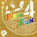 【中古】 RUN 4 FUN Endless Summer Nite/(オムニバス)