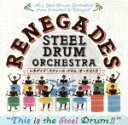 【中古】 This is the Steel Drum!!/レネゲイズ・スティール・ドラム・オーケストラ