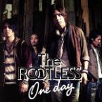 【中古】 One　day（初回限定盤）（DVD付）／The　ROOTLESS