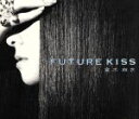 【中古】 FUTURE KISS(初回限定盤)(2CD)(DVD付)/倉木麻衣