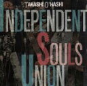 【中古】 INDEPENDENT　SOULS　UNION／大橋隆志（聖飢魔II）