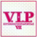 【中古】 V．I．P．－ホット・R＆B／ヒップホップ・トラックス7－／（オムニバス）,ケイティ・ペリー　feat．スヌープ・ドッグ,ケシャ,レディー・ガガ,ジャスティン・ビーバー　feat．リュダクリス,アリシア・キーズ,ザ・ブラック・アイド・