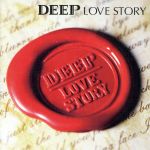 【中古】 LOVE　STORY（DVD付）／DEEP