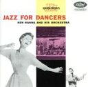 【中古】 ジャズ・フォー・ダンサーズ/ケン・ハナ(tp),Art Depew(tp),Joe Dolny(tp),Bob Rolfe(tp),ラルフ・オズボーン...