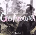 【中古】 Go　Around／DadaD