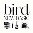 【中古】 NEW　BASIC／bird