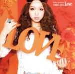 【中古】 Thank　you，Love（初回生産限定盤）（DVD付）／西野カナ