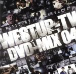 【中古】 Westup－TV　DVD－MIX　04　mixed　by　DJ　DEEQUITE（DVD付）／（オムニバス）