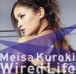 【中古】 Wired　Life（初回生産限定盤）（DVD付）／黒木メイサ