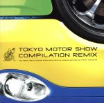 【中古】 TOKYO　MOTOR　SHOW　COMPILATION　REMIX－The　42nd　TOKYO　MOTOR　SHOW　2011　OFFICIAL　ALBUM　Remixed　by　Piston　Nishizawa－／（オムニ