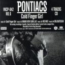 【中古】 Cold　Finger　Girl／PONTIACS