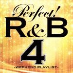 【中古】 パーフェクト！R＆B　4～ウィークエンド・プレイリスト／（オムニバス）,ピットブル,クリス・ブラウン,アッシャー,ブリトニー・スピアーズ,NE－YO,ケイティ・ペリー,マイケル・ジャクソン