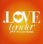 【中古】 ．LOVE　tender／（オムニバス）,安室奈美恵,Every　Little　Thing,浜崎あゆみ,倖田來未,BoA,東方神起,Tee