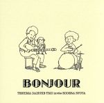 【中古】 BONJOUR/手島大輔トリオ invite 小寺良太,手島大輔(g),小寺良太(ds、perc),渡辺聖士(g),今給黎久美子(b)