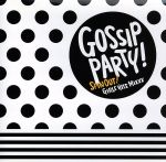  GOSSIP　PARTY！－“Spin　Out！”Girls　Hits　Mixxx－／（オムニバス）