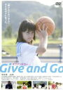 【中古】 Give and Go/橋本愛,JUN,斎藤亜美,森英人(監督、脚本、編集),大賀智章(音楽),星貴也(音楽)