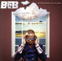 【中古】 ストレンジ・クラウズ（初回限定スペシャル・プライス盤）／B.o.B